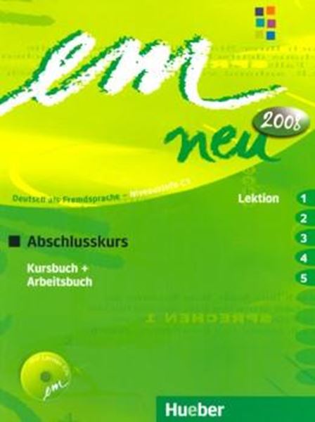 Picture of EM NEU 2008 ABSCHLUSSKURS - KURSBUCH + ARBEITSBUCH - LEKTION 1-5 - MIT AUDIO CD ARBEITSBUCH