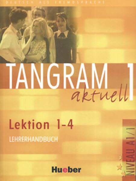 Picture of TANGRAM AKTUELL 1 - LEHRERHANDBUCH 1-4 - (PROFESSOR)