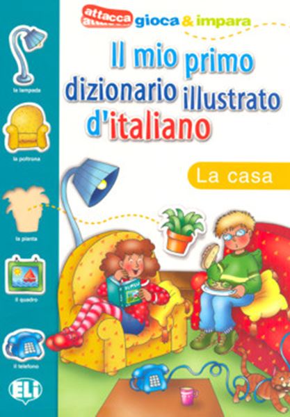 Picture of IL MIO PRIMO DIZIONARIO ILLUSTRATO D´ITALIANO - LA CASA