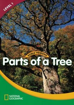 Imagem de WORLD WINDOWS LEVEL 1 SCIENCE - PARTS OF A TREE - STUDENT BOOK