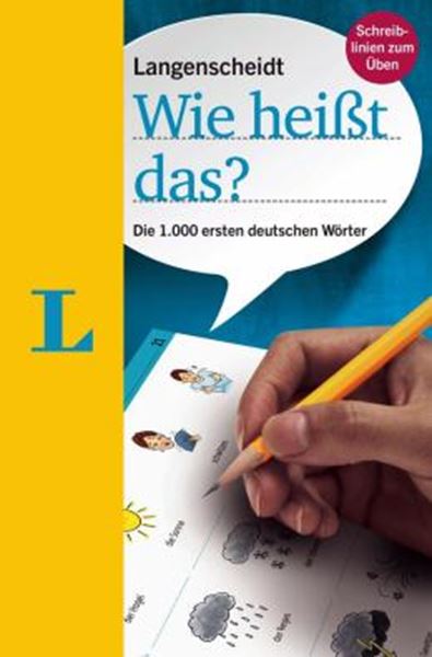 Picture of LANGENSCHEIDT WIE HEIßT DAS? - DIE 1.000 ERSTEN DEUTSCHEN WORTER - DEUTSCH ALS FREMDSPRACHE - NEU