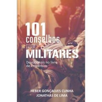 Imagem de 101 CONSELHOS PARA MILITARES