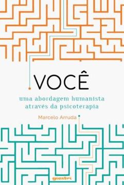 Imagem de VOCE – UMA ABORDAGEM HUMANISTA ATRAVES DA PSICOTERAPIA
